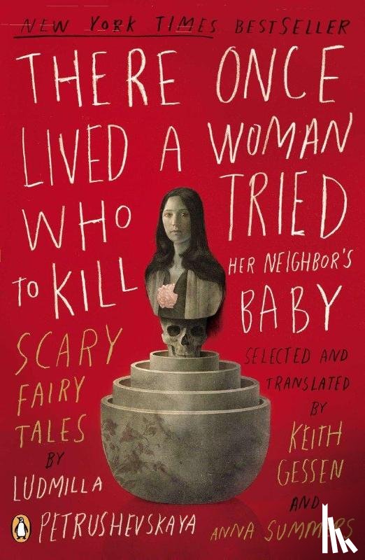 Petrushevskaya, Ludmilla - Petrushevskaya, L: There Once Lived a Woman Who Tried to Kil