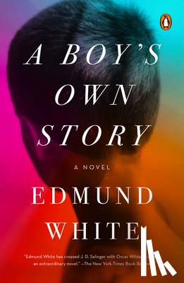 White, Edmund - White, E: Boy's Own Story