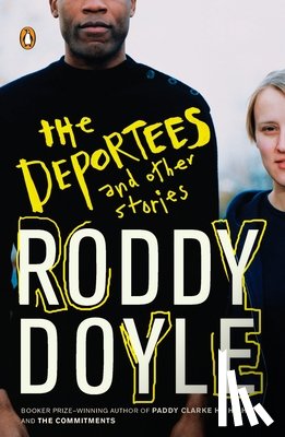 Doyle, Roddy - The Deportees