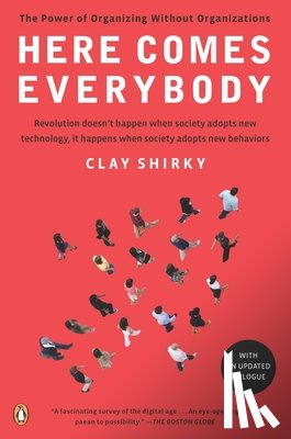 Shirky, Clay - Here Comes Everybody
