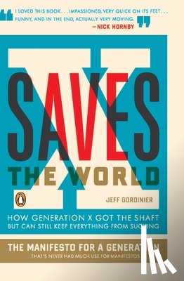 Gordinier, Jeff - X Saves The World