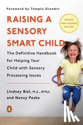 Biel, Lindsey, Peske, Nancy - Raising a Sensory Smart Child