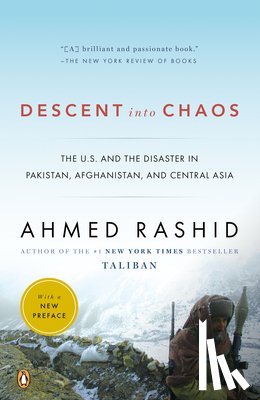 Rashid, Ahmed - Descent into Chaos