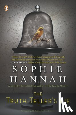 Hannah, Sophie - The Truth-Teller's Lie: A Zailer and Waterhouse Mystery