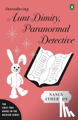 Atherton, Nancy - Introducing Aunt Dimity, Paranormal Detective