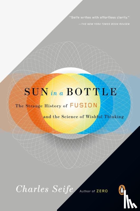 Seife, Charles - Sun in a Bottle