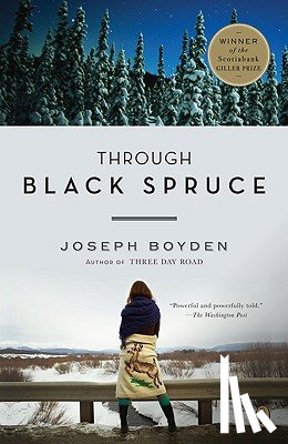 Boyden, Joseph - Through Black Spruce