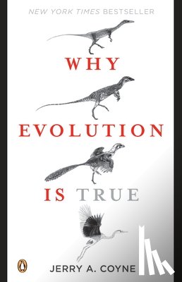 Coyne, Jerry A. - Why Evolution Is True