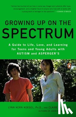 Koegel, Lynn Kern, Lazebnik, Claire - Growing Up on the Spectrum