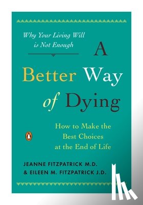 Fitzpatrick, Jeanne, Fitzpatrick, Ellen - A Better Way of Dying