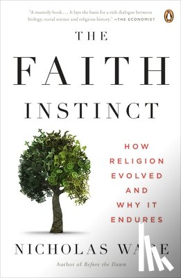 Wade, Nicholas - The Faith Instinct