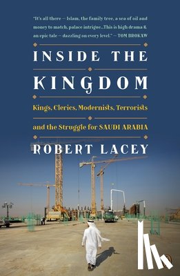 Lacey, Robert - Lacey, R: Inside the Kingdom