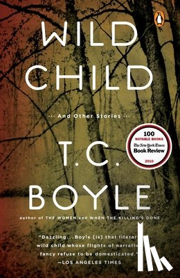 Boyle, T. C. - Wild Child