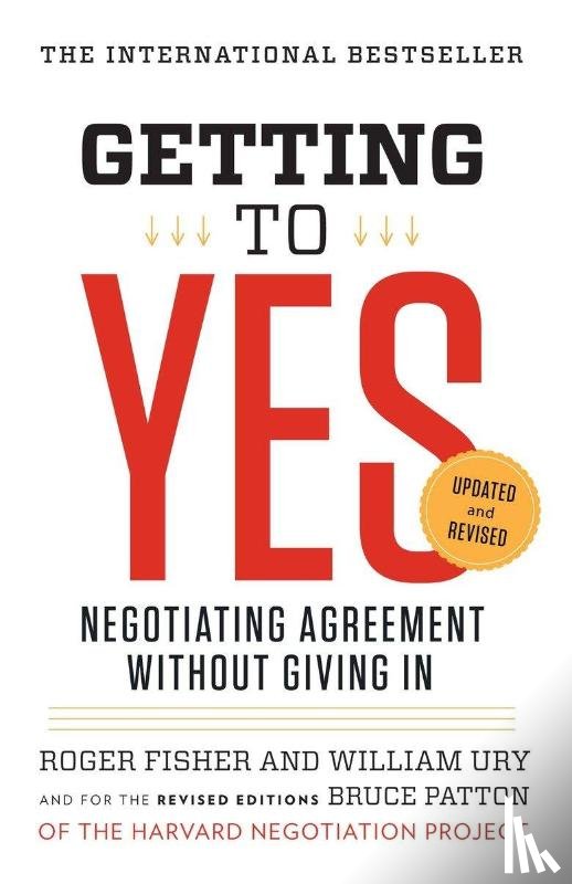 Fisher, Roger, Ury, William L., Patton, Bruce - Getting to Yes