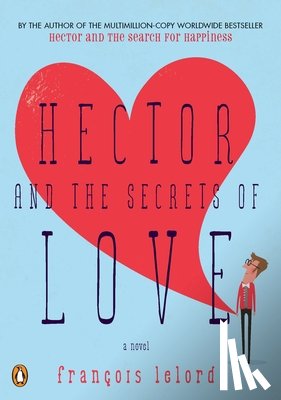 Lelord, Francois - Hector and the Secrets of Love