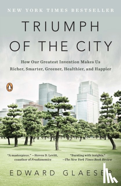 Glaeser, Edward - Triumph of the City