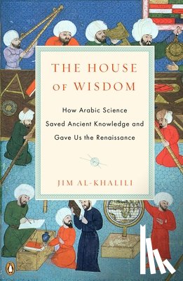 Al-Khalili, Jim - Al-Khalili, J: House of Wisdom