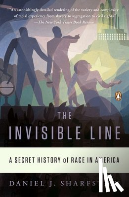 Sharfstein, Daniel J. - The Invisible Line