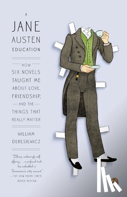Deresiewicz, William - A Jane Austen Education