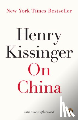 Kissinger, Henry - On China