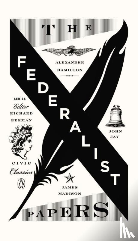 Hamilton, Alexander, Madison, James, Jay, John - FEDERALIST PAPERS
