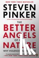 Pinker, Steven - Better Angels of Our Nature