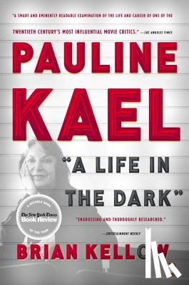 Kellow, Brian - Pauline Kael