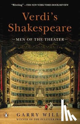 Wills, Garry - Verdi's Shakespeare