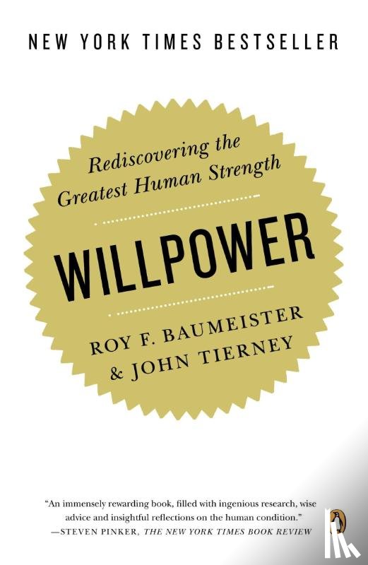 Baumeister, Roy F., Tierney, John - Willpower