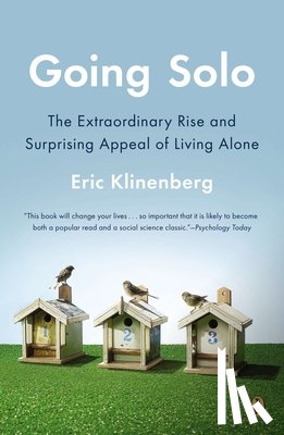 Klinenberg, Eric - Going Solo