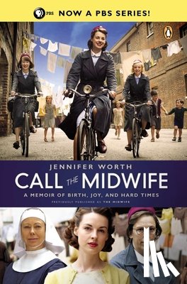 Worth, Jennifer - CALL THE MIDWIFE M/TV