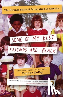 Colby, Tanner - Some of My Best Friends Are Black