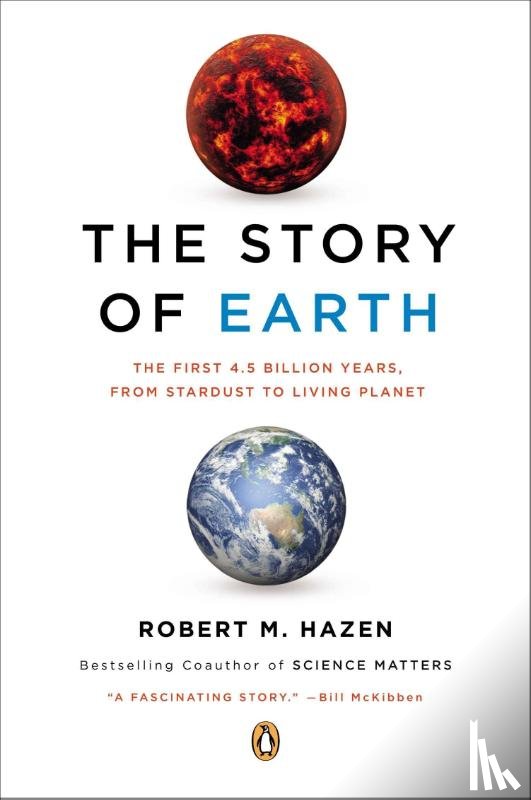 Hazen, Robert M. - The Story of Earth
