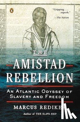 Rediker, Marcus - The Amistad Rebellion