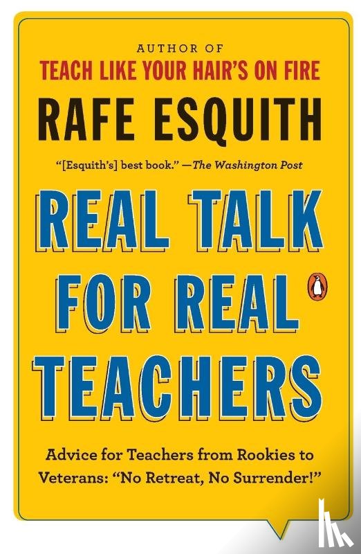 Esquith, Rafe - Real Talk for Real Teachers