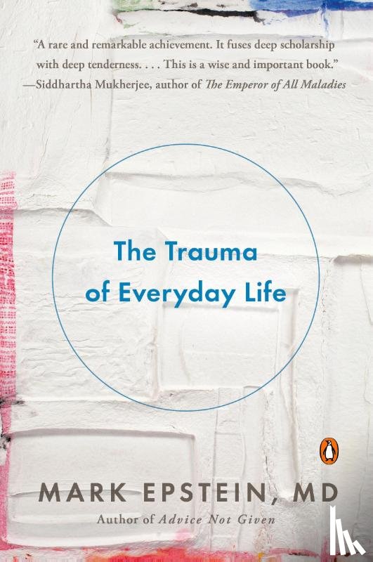 Epstein, Mark - The Trauma of Everyday Life