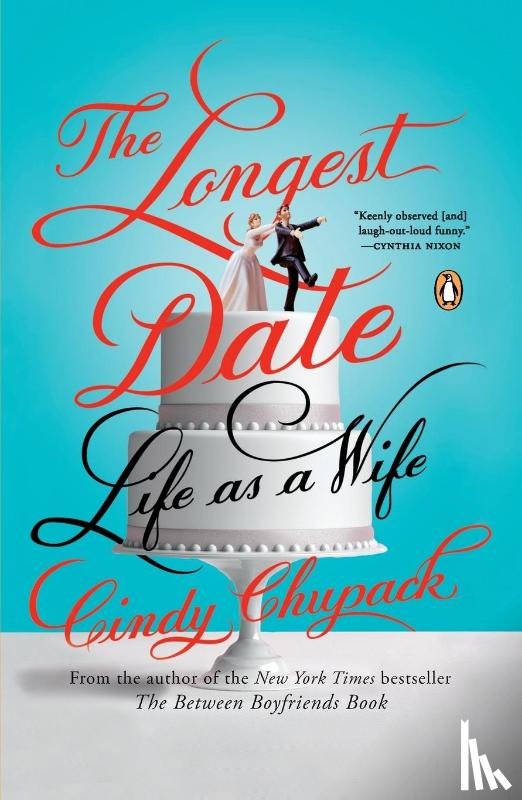 Cindy Chupack - The Longest Date