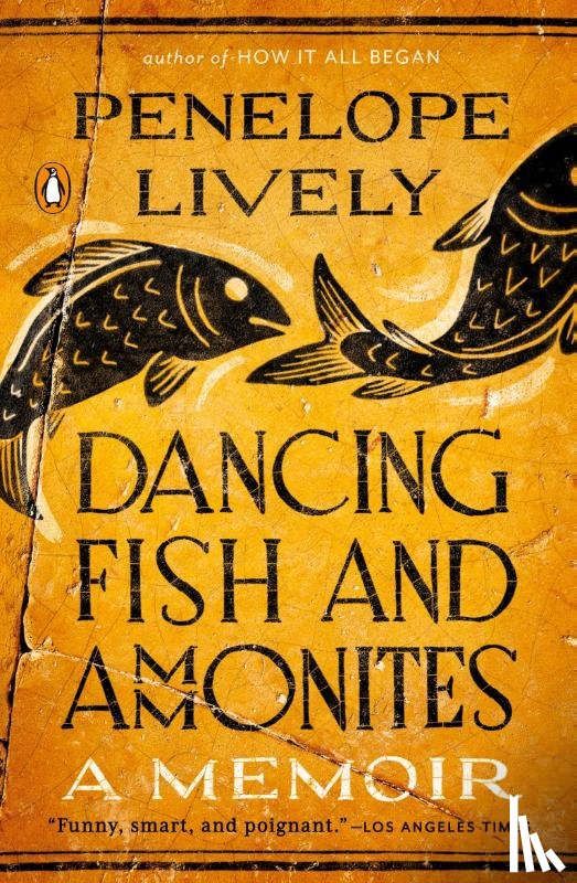 Lively, Penelope - Dancing Fish and Ammonites