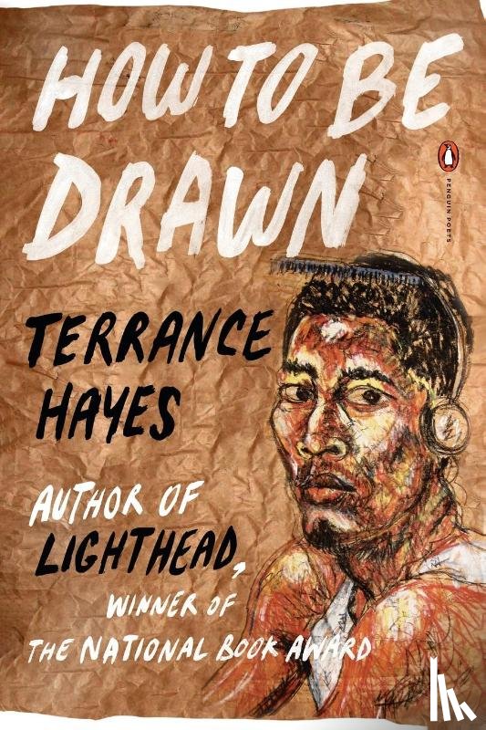 Hayes, Terrance - How to Be Drawn