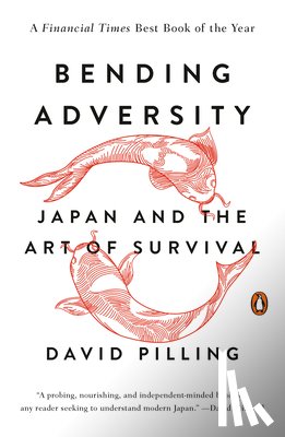 Pilling, David - BENDING ADVERSITY