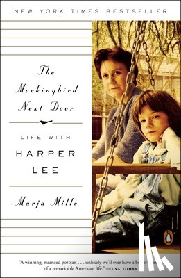 Marja Mills - The Mockingbird Next Door