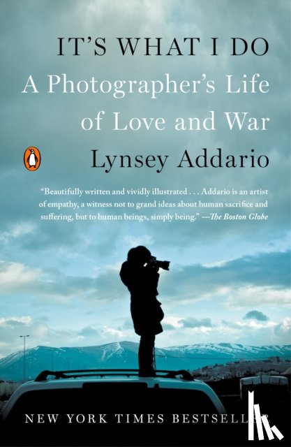 Addario, Lynsey - It's What I Do