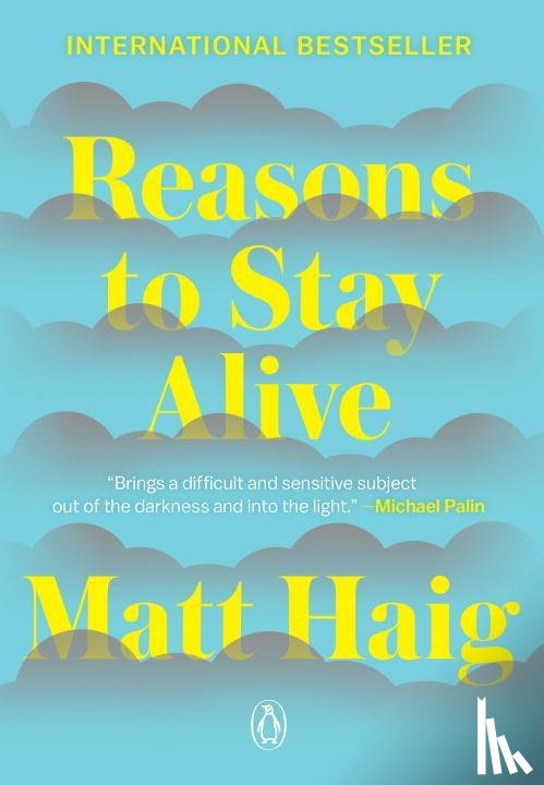 Haig, Matt - Haig, M: Reasons to Stay Alive