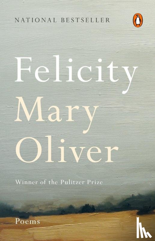 Oliver, Mary - FELICITY