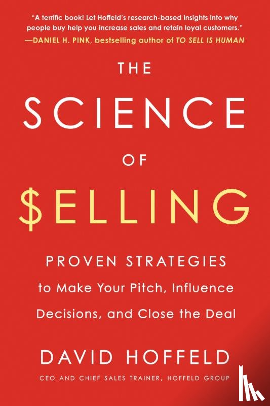 Hoffeld, David (David Hoffeld) - The Science of Selling