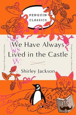 Shirley Jackson - We Have Always Lived in the Castle