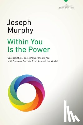 Murphy, Joseph (Joseph Murphy) - Within You is the Power