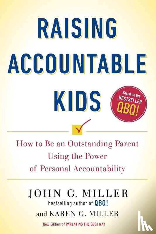 Miller, John G. (John G. Miller), Miller, Karen G. - Raising Accountable Kids