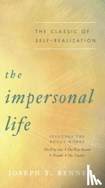 Benner, Joseph S. (Joseph S. Benner) - The Impersonal Life