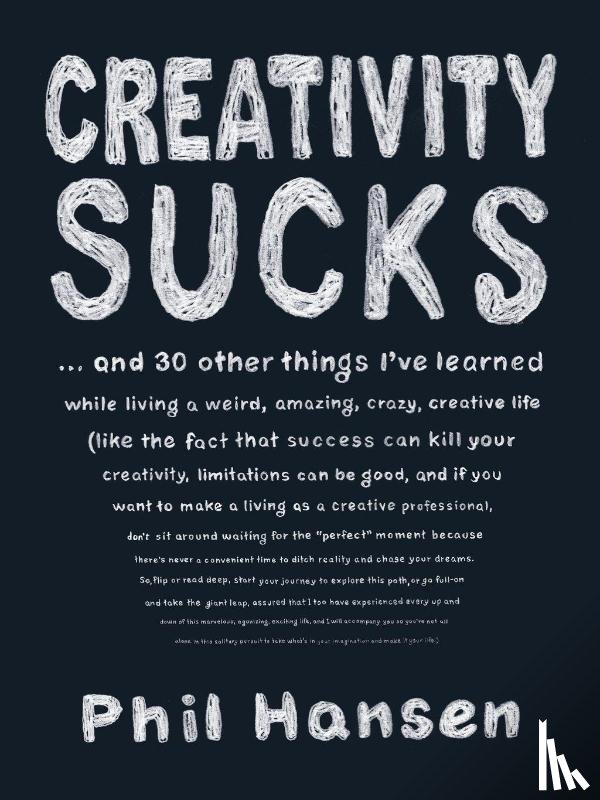 Hansen, Phil (Phil Hansen) - Creativity Sucks